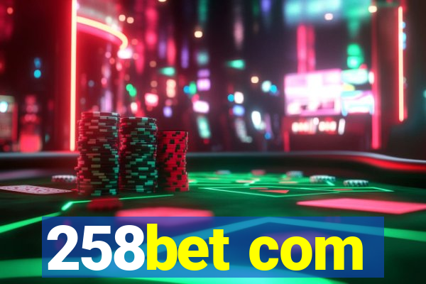 258bet com